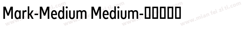 Mark-Medium Medium字体转换